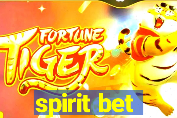 spirit bet