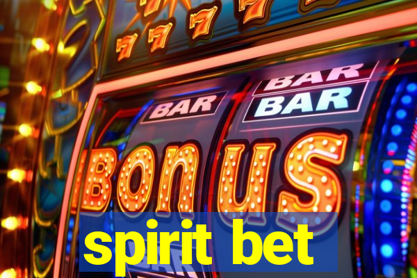 spirit bet