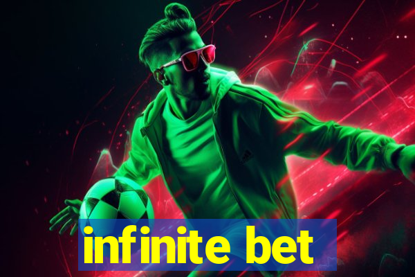 infinite bet