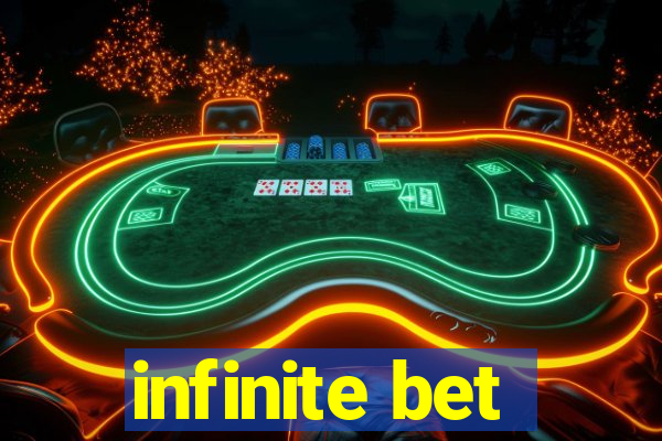 infinite bet