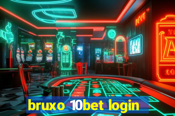 bruxo 10bet login