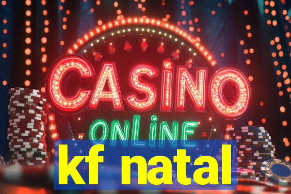 kf natal