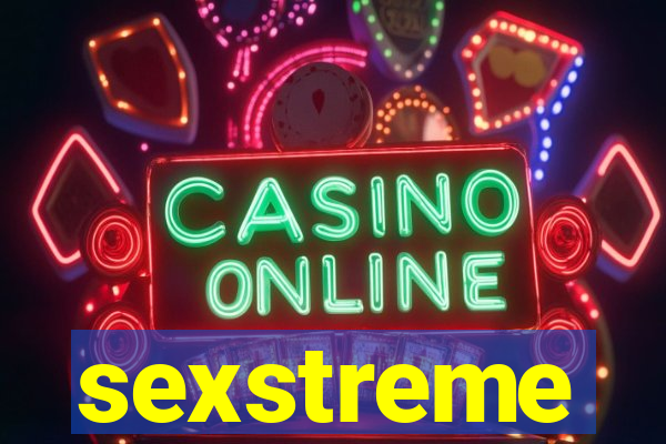 sexstreme