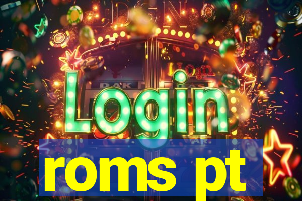 roms pt