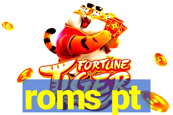 roms pt