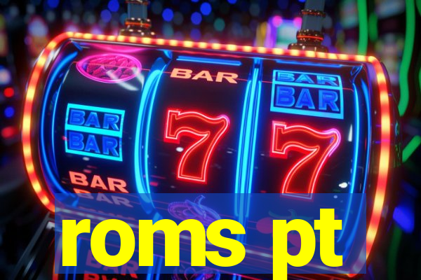 roms pt