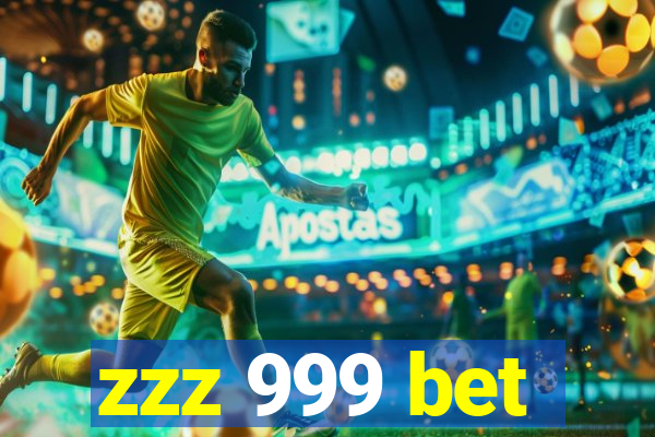 zzz 999 bet