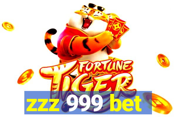 zzz 999 bet