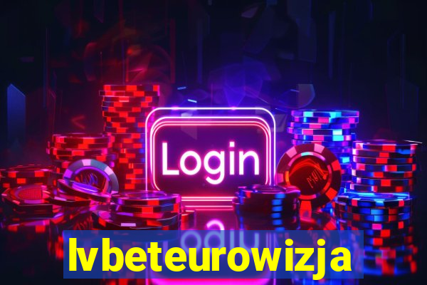 lvbeteurowizja