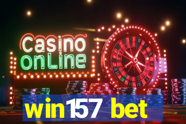 win157 bet