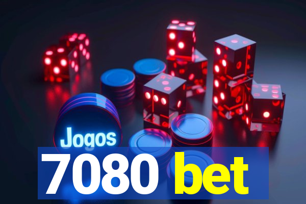 7080 bet