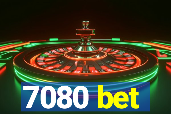 7080 bet