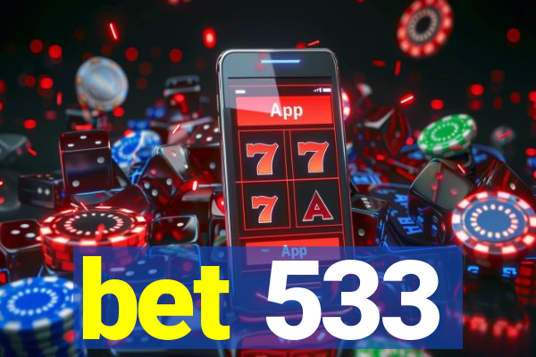 bet 533