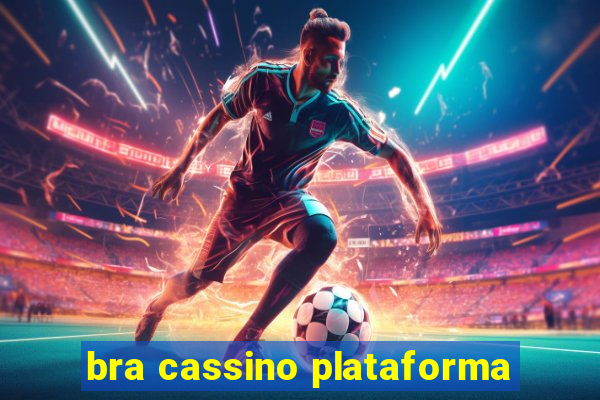 bra cassino plataforma