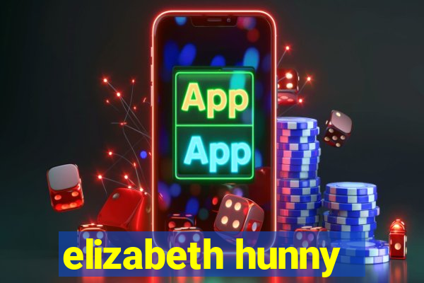 elizabeth hunny