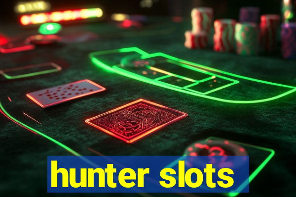hunter slots