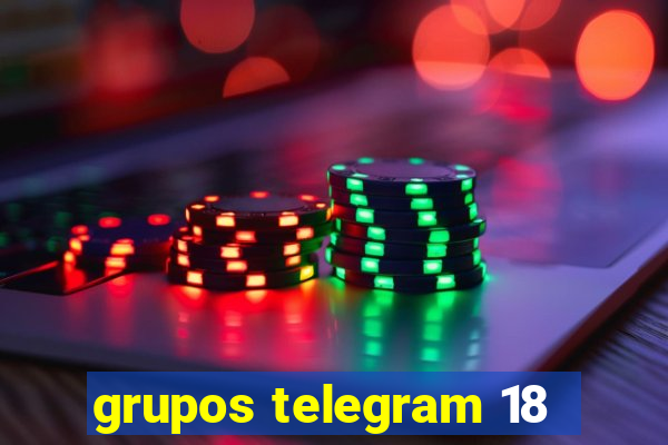 grupos telegram 18