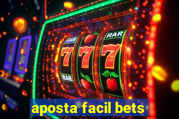 aposta facil bets