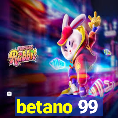 betano 99