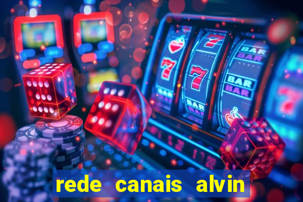 rede canais alvin e os esquilos
