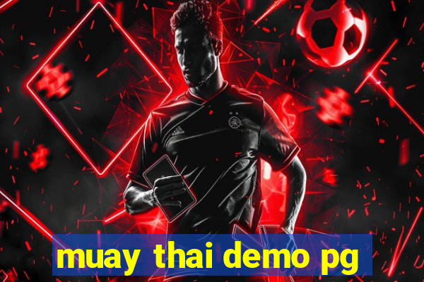 muay thai demo pg