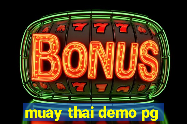 muay thai demo pg
