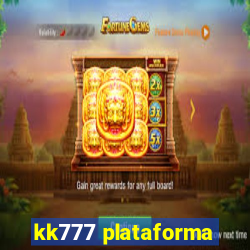 kk777 plataforma
