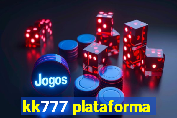 kk777 plataforma