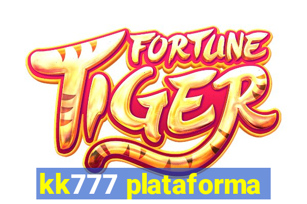 kk777 plataforma
