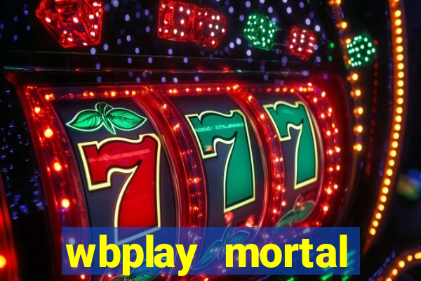 wbplay mortal kombat mobile