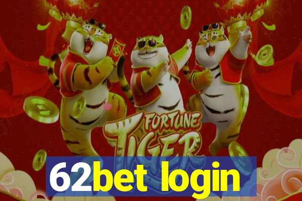 62bet login