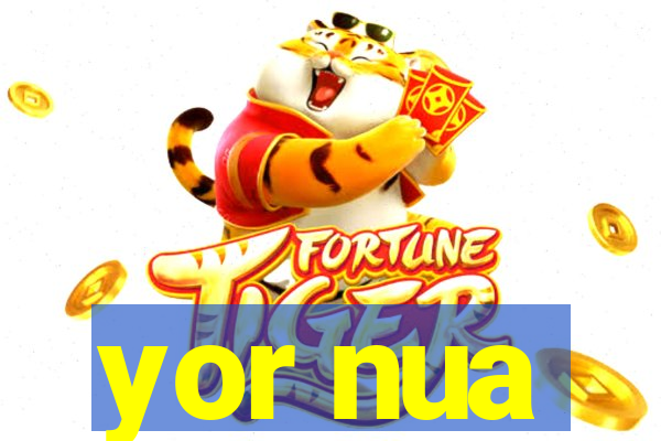 yor nua