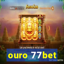 ouro 77bet