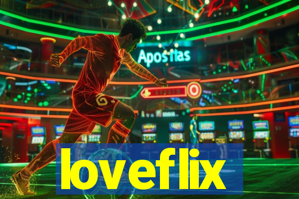 loveflix