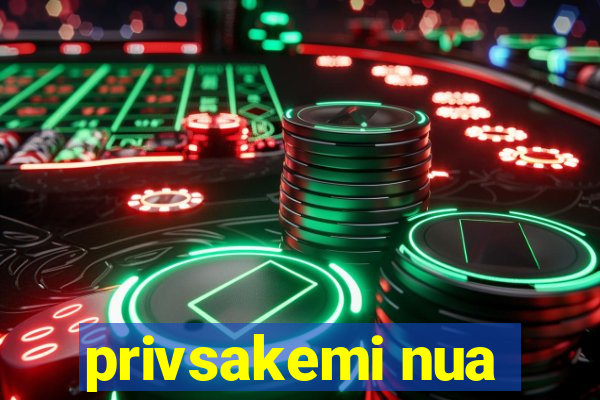 privsakemi nua