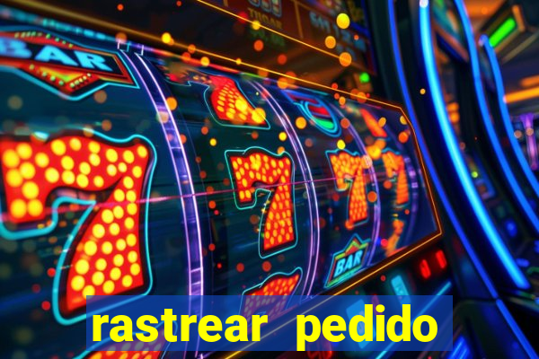 rastrear pedido casas bahia