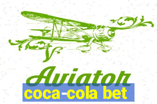 coca-cola bet