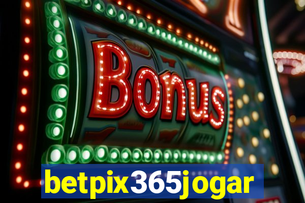 betpix365jogar