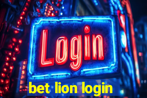 bet lion login