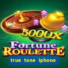 true tone iphone economiza energia
