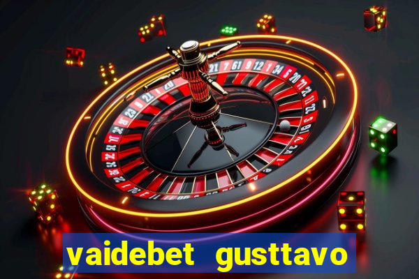 vaidebet gusttavo lima baixar