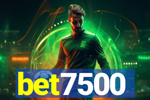 bet7500