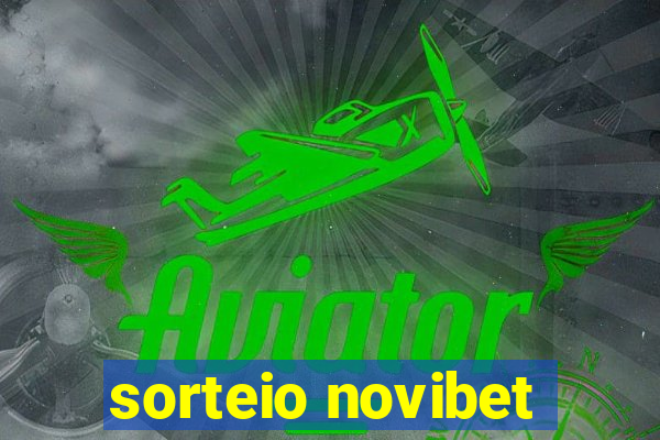 sorteio novibet