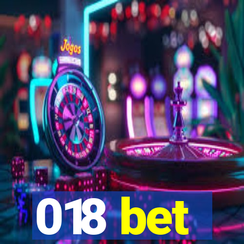 018 bet