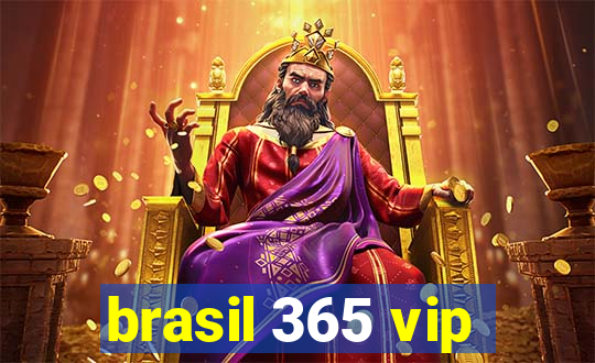 brasil 365 vip