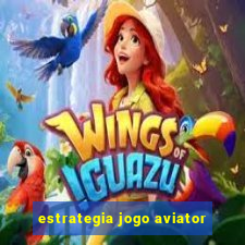 estrategia jogo aviator