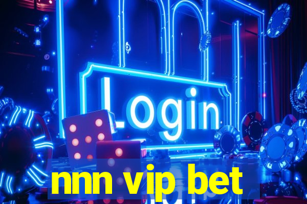 nnn vip bet