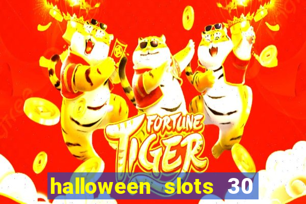 halloween slots 30 linhas multi jogos