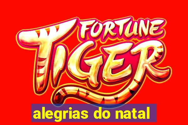 alegrias do natal