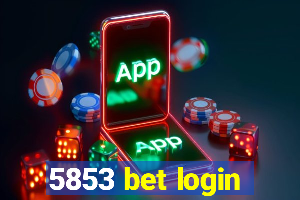 5853 bet login